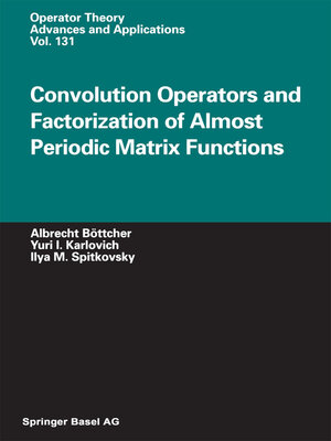 cover image of Convolution Operators and Factorization of Almost Periodic Matrix Functions